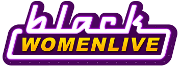 BLACK WOMEN LIVE